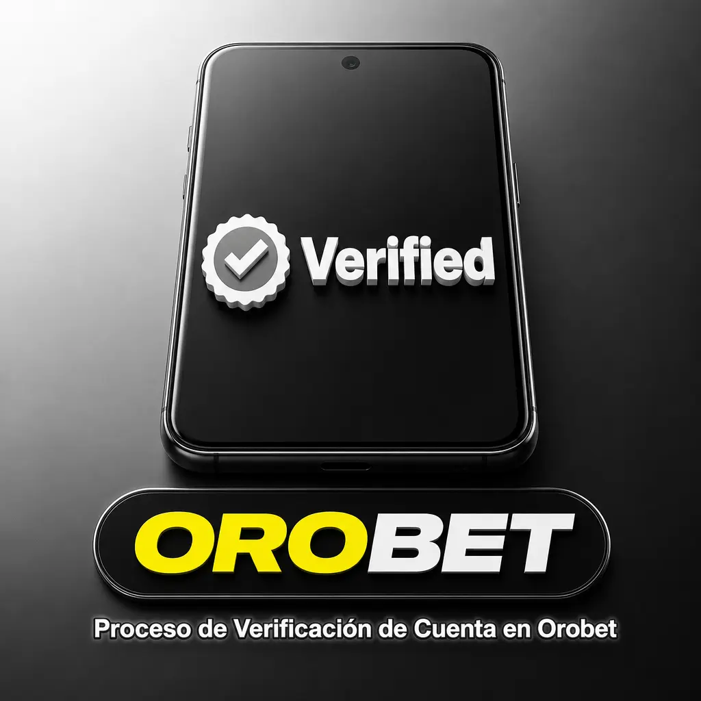Proceso de verificación de cuenta en Orobet: subida de DNI, comprobante de domicilio y medio de pago para confirmar identidad.